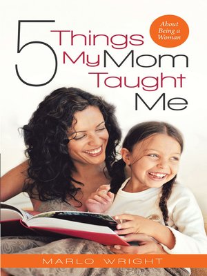 cover image of Five Things My Mom Taught Me
